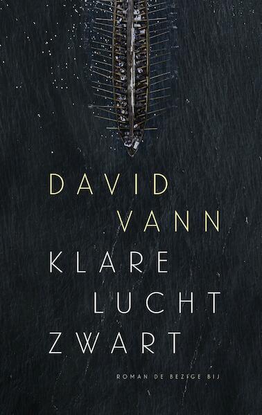 Klare Lucht Zwart - David Vann (ISBN 9789023419433)