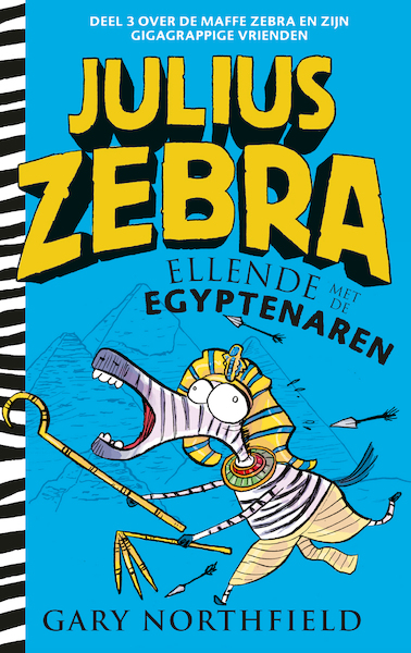 Julius Zebra - 3 Ellende met de Egyptenaren - Gary Northfield (ISBN 9789024577002)
