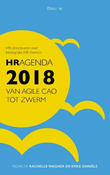 HRagenda 2018: van agile cao tot zwerm - (ISBN 9789461262882)