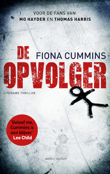 De opvolger - Fiona Cummins (ISBN 9789026333019)