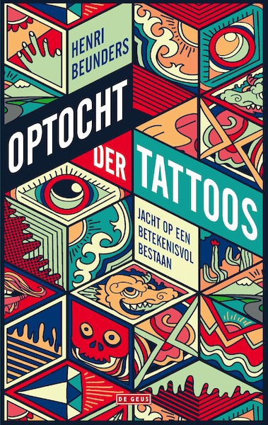 Optocht der tattoos - Henri Beunders (ISBN 9789044542004)