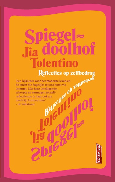 Spiegeldoolhof - Jia Tolentino (ISBN 9789044543223)