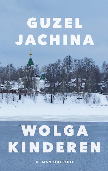 Wolgakinderen - Guzel Jachina (ISBN 9789021416137)