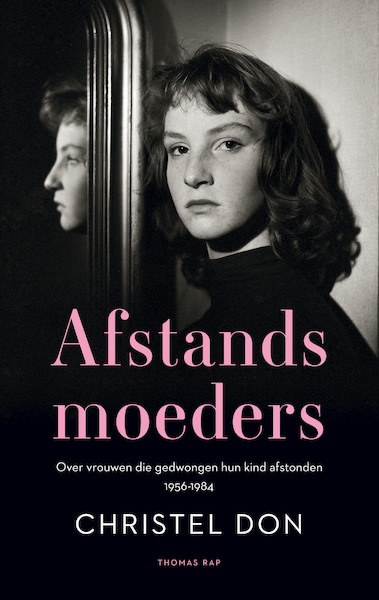Afstandsmoeders - Christel Don (ISBN 9789400407305)