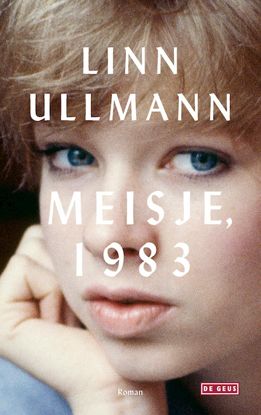 Meisje, 1983 - Linn Ullmann (ISBN 9789044547689)