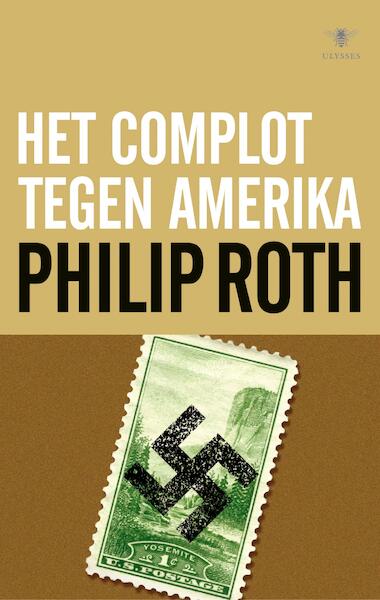 Complot tegen Amerika - Philip Roth (ISBN 9789023468875)