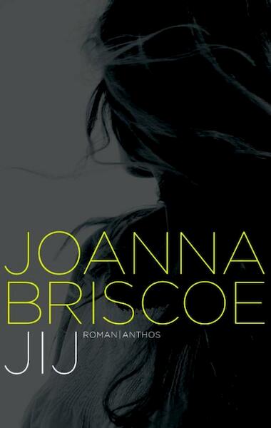 Jij - Joanna Briscoe (ISBN 9789041419866)