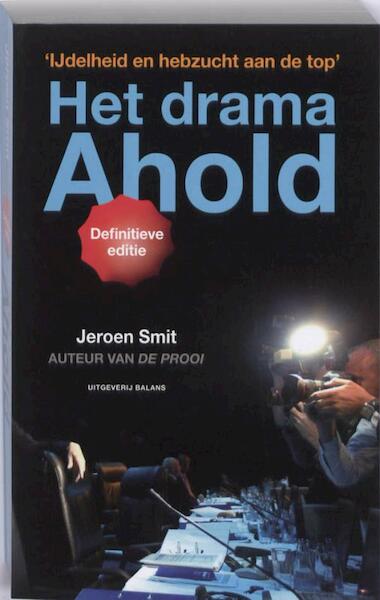 Het drama Ahold - Jeroen Smit (ISBN 9789460034848)
