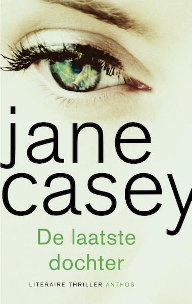 De laatste dochter - Jane Casey (ISBN 9789041420312)