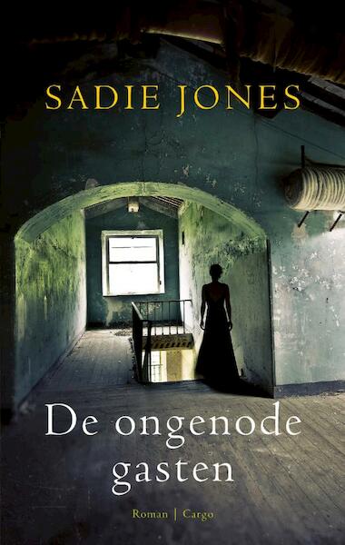 De ongenode gasten - Sadie Jones (ISBN 9789023474739)