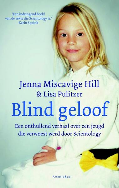 Blind geloof - Jenna Miscavige Hill (ISBN 9789047203711)