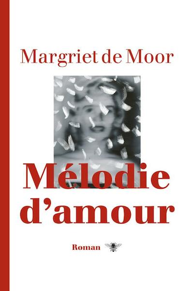 Melodie d amour - Margriet de Moor (ISBN 9789023476573)