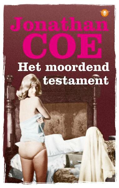 Het moordend testament - Jonathan Coe (ISBN 9789023482406)