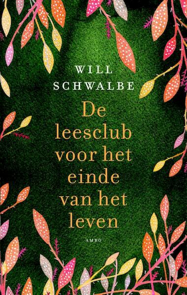 De leesclub voor het einde van het leven - Will Schwalbe (ISBN 9789026326998)