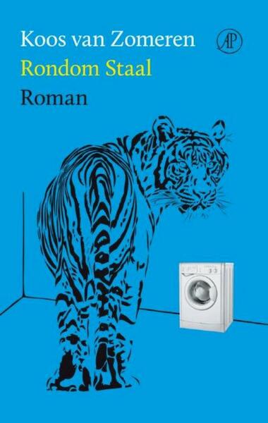 Rondom staal - Koos van Zomeren (ISBN 9789029586627)