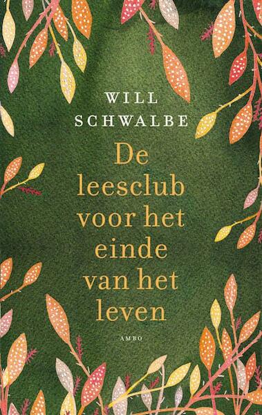 De leesclub voor het einde van het leven - Will Schwalbe (ISBN 9789026327629)