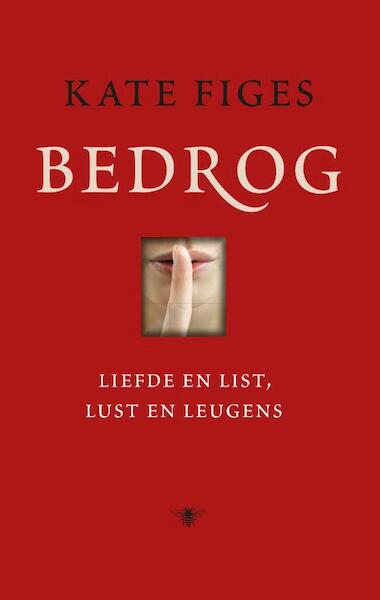 Bedrog - Kate Figes (ISBN 9789023482963)