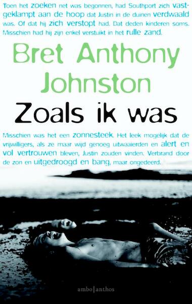Zoals ik was - Bret Anthony Johnston (ISBN 9789041425416)