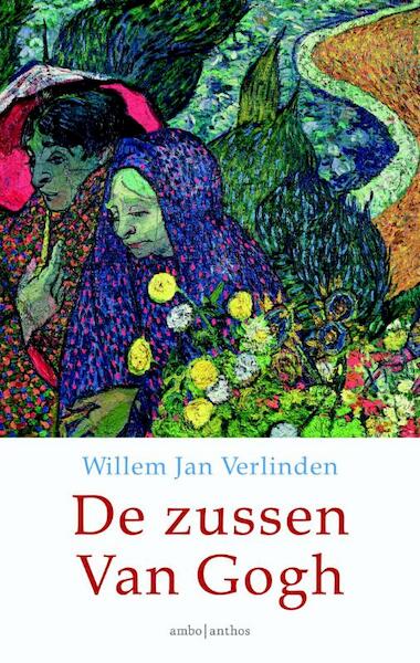 De zussen Van Gogh - Willem Jan Verlinden (ISBN 9789026327902)