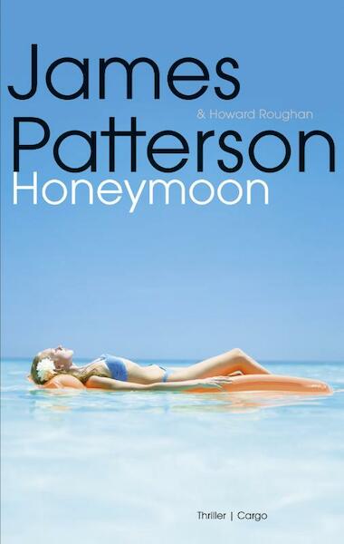 Honeymoon - James Patterson, Howard Roughan (ISBN 9789023491361)