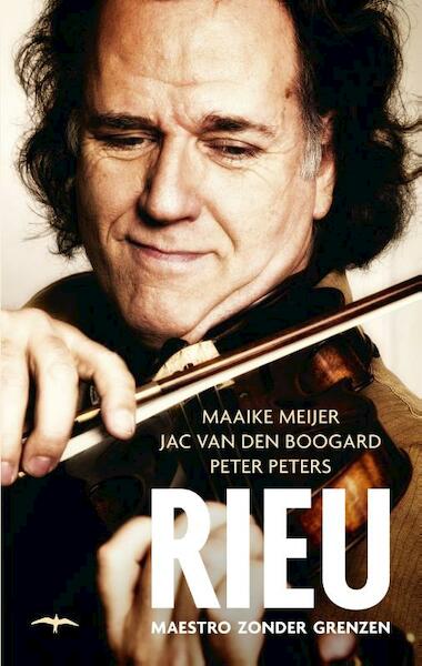 Rieu - Maaike Meijer, Jac van den Boogard, Peter Peters (ISBN 9789400400900)