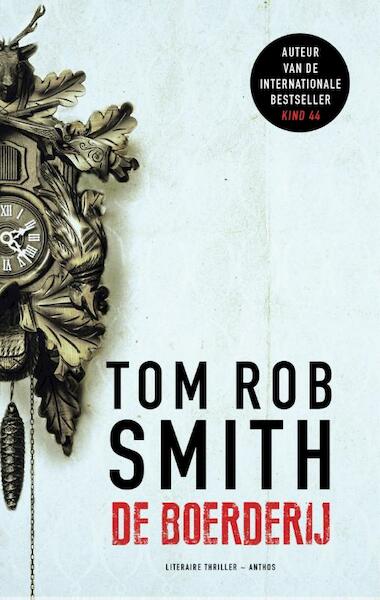 De boerderij - Tom Rob Smith (ISBN 9789026333316)
