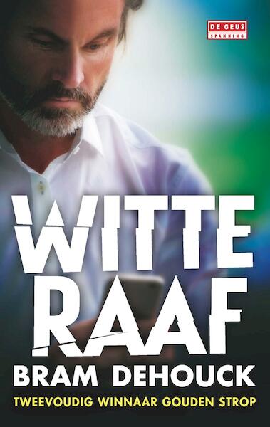 Witte raaf - Bram Dehouck (ISBN 9789044534610)