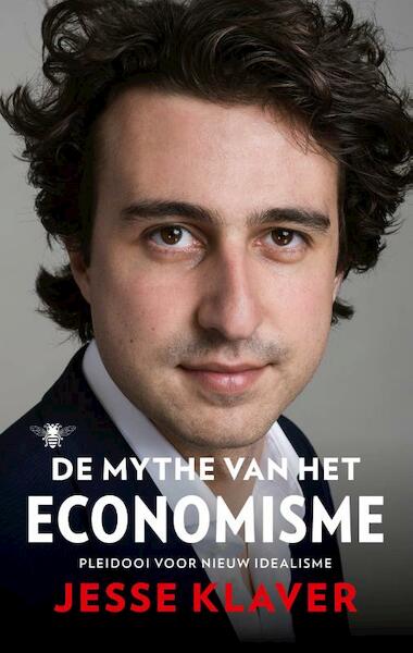De mythe van het economisme - Jesse Klaver (ISBN 9789023496953)