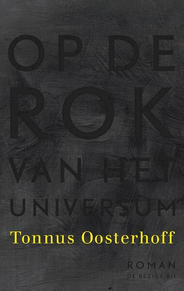 Op de rok van het universum - Tonnus Oosterhoff (ISBN 9789023495741)