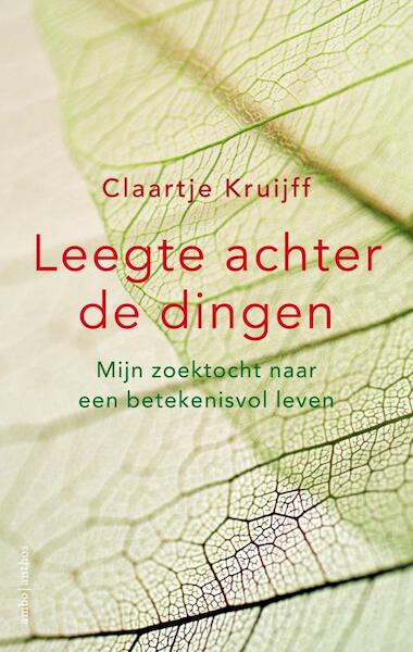 Leegte achter de dingen - Claartje Kruijff (ISBN 9789026332753)