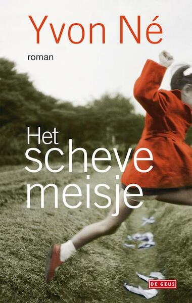Het scheve meisje - Yvon Né (ISBN 9789044536713)