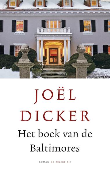 Het boek van de Baltimores - Joël Dicker (ISBN 9789023496212)