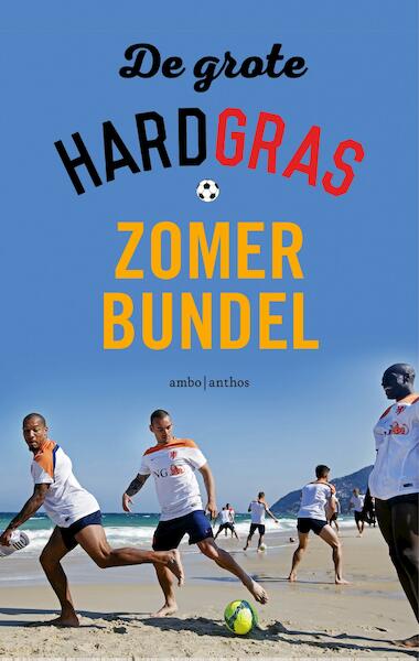 De Grote hard gras zomerbundel - (ISBN 9789026335938)