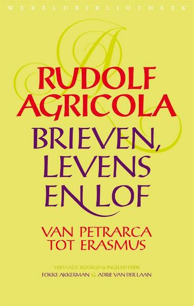 Brieven, levens en lof van Petrarca tot Erasmus - Rudolf Agricola (ISBN 9789028426771)