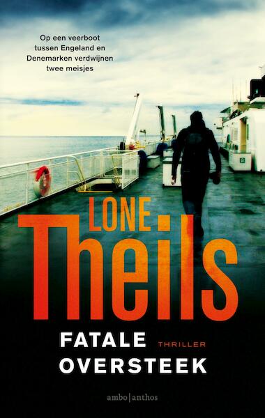 Fatale oversteek - Lone Theils (ISBN 9789026334931)