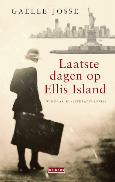 Laatste dagen op Ellis Island - Gaëlle Josse (ISBN 9789044538625)