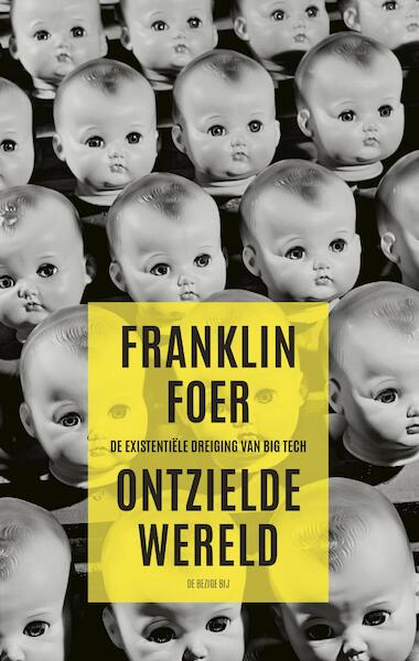 Ontzielde wereld - Franklin Foer (ISBN 9789023475101)