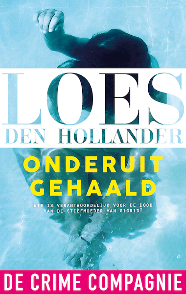 Onderuitgehaald - Loes den Hollander (ISBN 9789461092915)