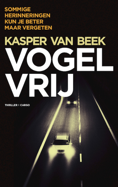 Vogelvrij - Kasper van Beek (ISBN 9789403107202)