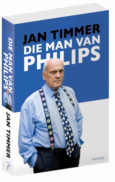Die man van Philips - Jan Timmer (ISBN 9789044636406)