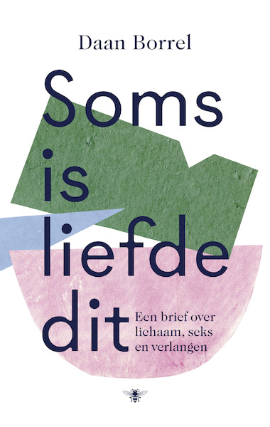 Soms is liefde dit - Daan Borrel (ISBN 9789403113104)