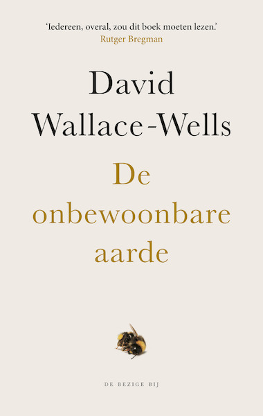 De onbewoonbare aarde - David Wallace-Wells (ISBN 9789403155609)