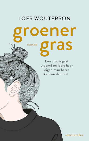 Groener gras - Loes Wouterson (ISBN 9789026344688)