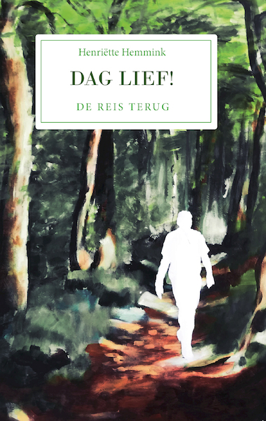 Dag Lief! - Henriëtte Hemmink (ISBN 9789464240689)