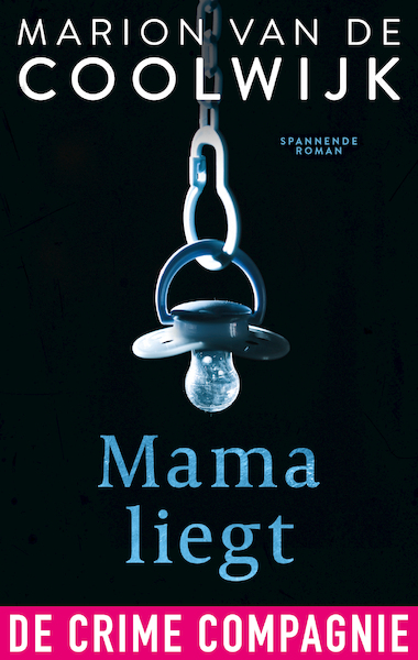 Mama liegt - Marion van de Coolwijk (ISBN 9789461095886)