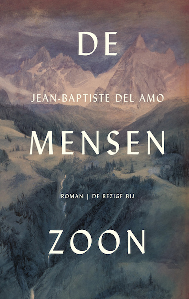 De mensenzoon - Jean-Baptiste del Amo (ISBN 9789403173511)