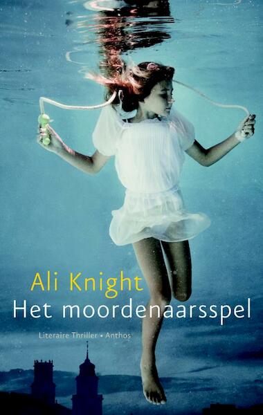 Het moordenaarsspel - Ali Knight (ISBN 9789041418050)