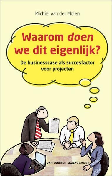 Waarom doen we dit eigenlijk? - Michiel van der Molen (ISBN 9789089650672)