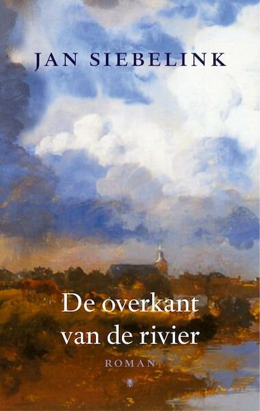 De overkant van de rivier - Jan Siebelink (ISBN 9789023456674)
