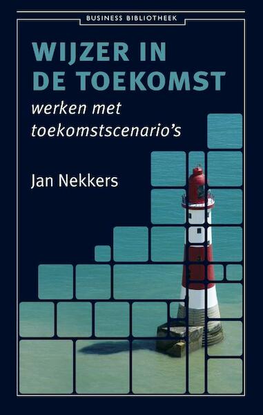 Wijzer in de toekomst - Jan Nekkers (ISBN 9789047001430)